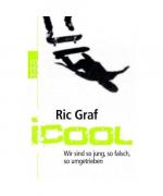 Ric Graf: iCool Ric Graf: iCool