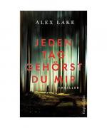 Alex Lake: Jeden Tag gehörst du mir
