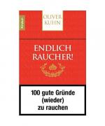Oliver Kuhn: Endlich Raucher!