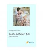 Schläfst du Mutter? - Ruth