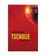 Silvia Pistotnig: Tschulie Silvia Pistotnig: Tschulie