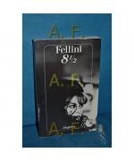 Federico Fellini: Acht 1/2 Federico Fellini: Acht 1/2