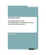 Hans Blumenberg und die Trostbedürftigkeit des Menschen. Warum ist der Mensch untröstlich?