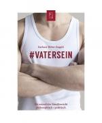 Barbara Weber-Ruppli: Vatersein Barbara Weber-Ruppli: Vatersein