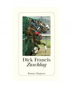Dick Francis: Zuschlag Dick Francis: Zuschlag