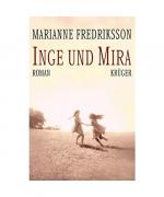 Marianne Fredriksson: Inge und Mira