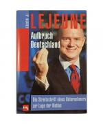Erich J. Lejeune: Aufbruch Deutschland