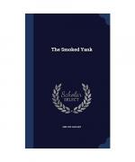 Melvin Grigsby: The Smoked Yank