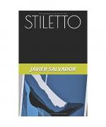 FRANCISCO JAVIER SALVADOR OLMO: STILETTO FRANCISCO JAVIER SALVADOR OLMO: STILETTO