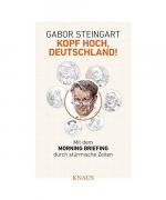 Gabor Steingart: Kopf hoch, Deutschland! Gabor Steingart: Kopf hoch, Deutschland!