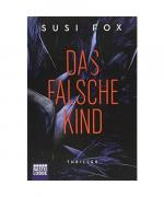 Susi Fox: Das falsche Kind