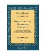 Georg Forster's Sämmtliche Schriften, Vol. 3