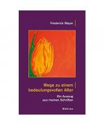 Frederick Mayer: Wege zu einem bedeutung