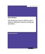 The interaction of type 2 diabetes, type 3 diabetes (Alzheimer's disease), and thegut microbiota