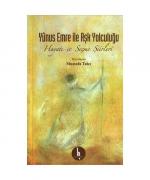 Mustafa Tatci: Yunus Emre Ile Ask Yolcul Mustafa Tatci: Yunus Emre Ile Ask Yolcul