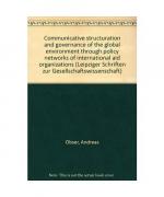 Communicative Structuration and Governance of the Global Environment through Policy Networks of International Aid Organizations