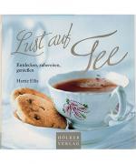 Hattie Ellis: Lust auf Tee Hattie Ellis: Lust auf Tee