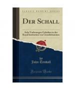 John Tyndall: Der Schall John Tyndall: Der Schall