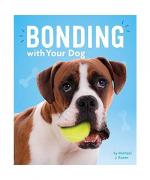 Michael J. Rosen: Bonding with Your Dog Michael J. Rosen: Bonding with Your Dog