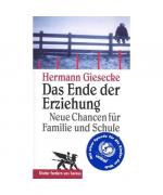 Hermann Giesecke: Das Ende der Erziehung