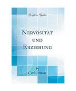 Nervösität und Erziehung (Classic Reprint)