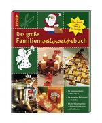 Das große Familienweihnachtsbuch