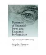 Dynamics of Financial Stress and Economic Performance