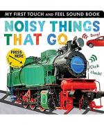 Noisy Things That Go