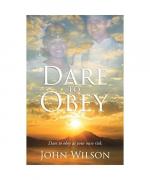 John Wilson: Dare to Obey