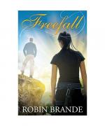 Robin Brande: Freefall Robin Brande: Freefall