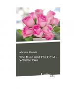 The Mule And The Child - Volume Two