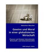 Gewinn und Moral in einer globalisierten Wirtschaft