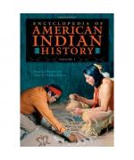 Encyclopedia of American Indian History [4 Volumes]