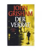John Grisham: Der Verrat John Grisham: Der Verrat
