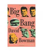 David Bowman: Big Bang