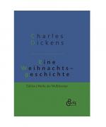 Charles Dickens: Eine Weihnachtsgeschich Charles Dickens: Eine Weihnachtsgeschich