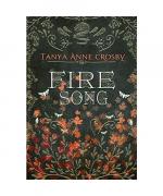 Tanya Anne Crosby: Fire Song Tanya Anne Crosby: Fire Song