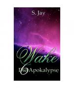 Wake 6 - Die Apokalypse