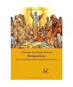 Christian Karl Josias Bunsen: Bibelgesch Christian Karl Josias Bunsen: Bibelgesch