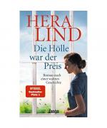 Hera Lind: Die Hölle war der Preis