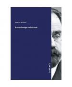 Richard Andree: Braunschweiger Volkskund Richard Andree: Braunschweiger Volkskund