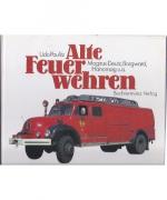 Udo Paulitz: Alte Feuerwehren. Magirus-D