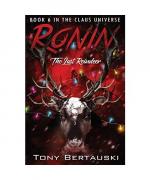 Tony Bertauski: Ronin Tony Bertauski: Ronin