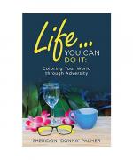 Life... You Can Do It