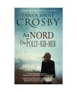Crosby, Tanya Anne: Au nord de Folly-sur