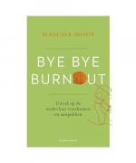 Mascha Mooy: Bye bye burnout: uitval op 