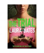 Laura Bates: The Trial Laura Bates: The Trial