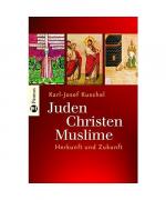 Karl-Josef Kuschel: Juden - Christen - M Karl-Josef Kuschel: Juden - Christen - M
