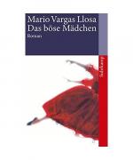 Mario Vargas Llosa: Das böse Mädchen Mario Vargas Llosa: Das böse Mädchen