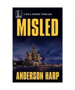 Misled: A Pulse-Pounding International Thriller